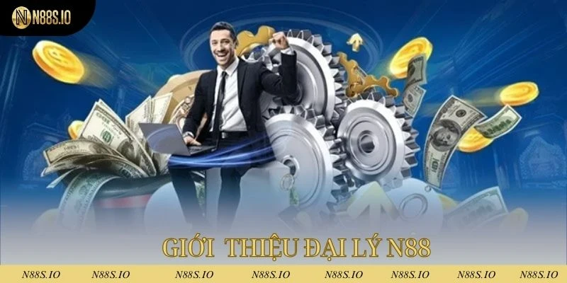 Đại lý N88 là cơ hội kiếm thu nhập cực khủng từ nhà cái