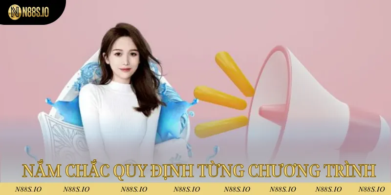 Nắm chắc quy định của từng chương trình trước khi nhận thưởng